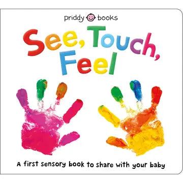 See, Touch, Feel - Sensory Board Book