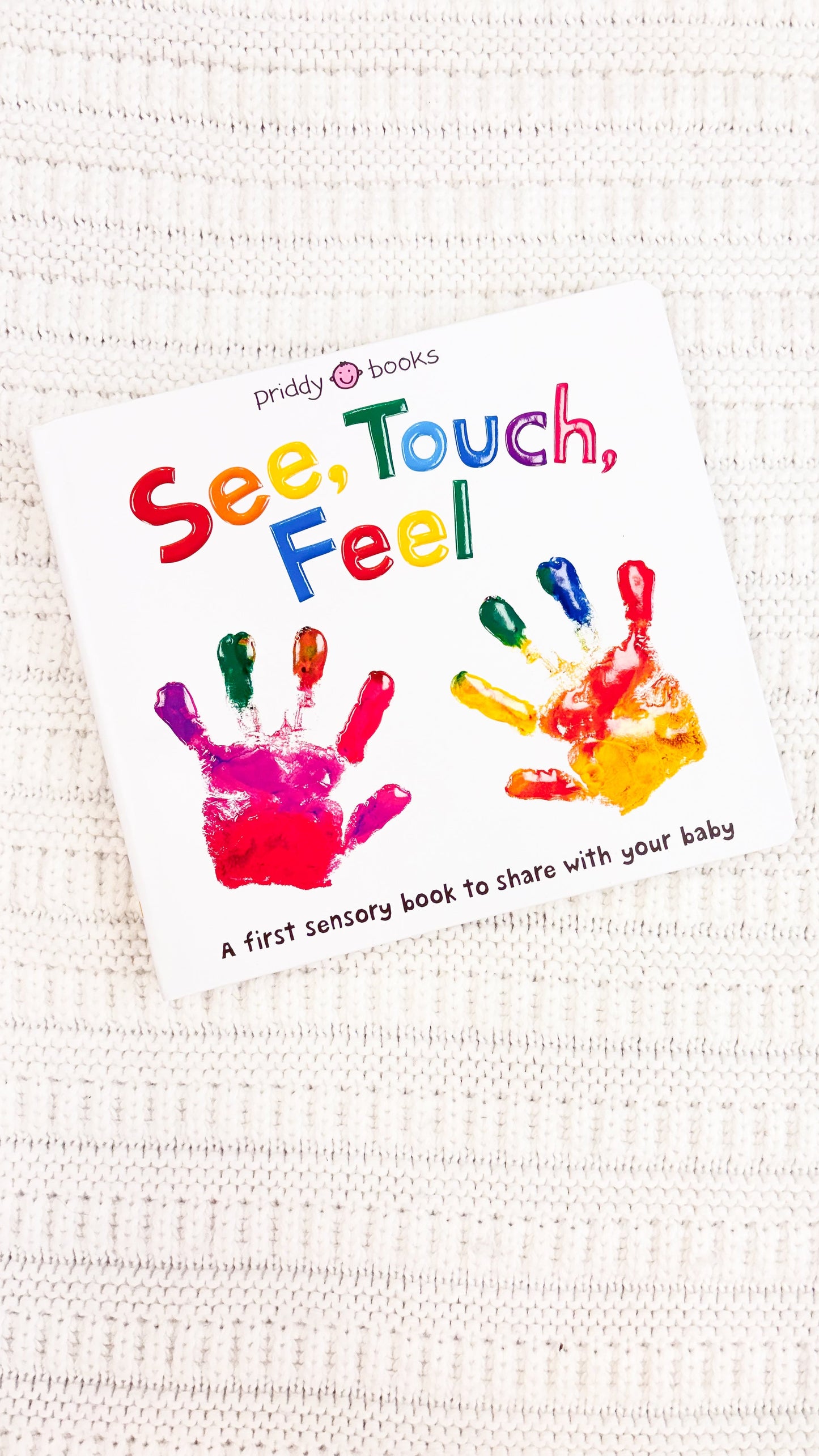 See, Touch, Feel - Sensory Board Book