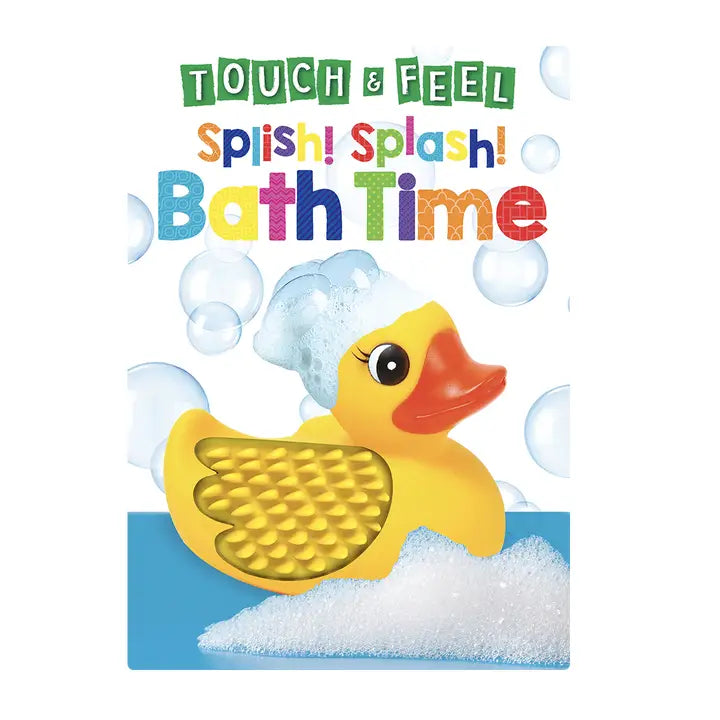 Splish! Splash! Bath Time - Sensory Touch and Feel Board Book