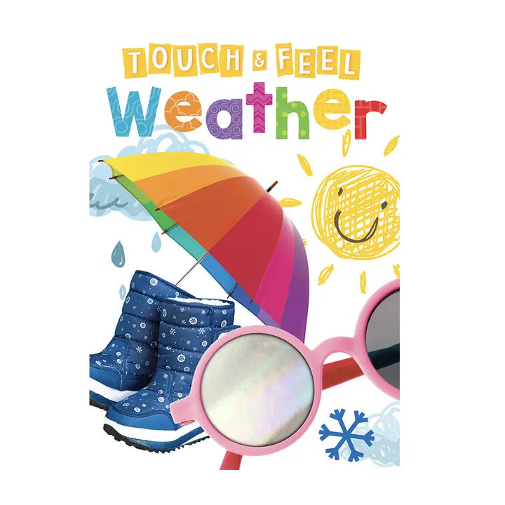 Weather - Touch and Feel Sensory Board Book